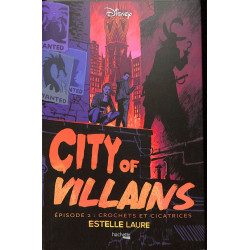 City of Villains. Vol. 2. Crochets et cicatrices - 9782019463021