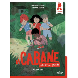 La cabane, interdit aux grands. Vol. 3. Le secret - 9782408036768