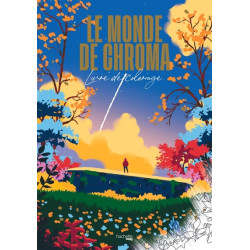 Le monde de Chroma : Livre de coloriage - 9782017259831