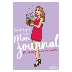 Mon journal : me chercher dans vos ombres - 9782821217232