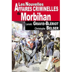 Les nouvelles affaires criminelles du Morbihan - 9782812904202