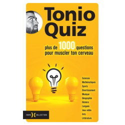 Tonio quiz : plus de 1.000 questions pour muscler ton cerveau - 9782701404233