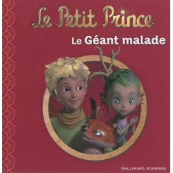 Le Petit Prince. Vol. 11. Le géant malade - 9782070646524