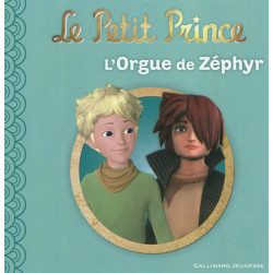 Le Petit Prince. Vol. 2. L'orgue de Zéphyr - 9782070641550