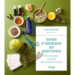 Soins d'urgence au quotidien : des remèdes naturels pour toute la famille - 9782263153303