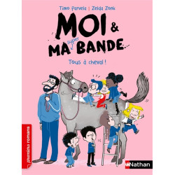 Moi & ma super bande. Vol. 15. Tous à cheval ! - 9782092595985