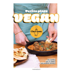 Petits plats vegan : avec The Chef Tomy : 30 recettes pour se régaler sans protéines animales - 9782501179300