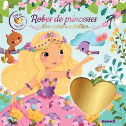 Coup de coeur créations : Robes de princesses : Mes cartes à métalliser - 9782508055911