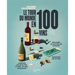 Le tour du monde en 100 vins - 9782019467067