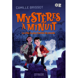 Mystères à Minuit. La ville la plus hantée du monde - 9782748527070