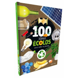 100 idées écolos pour aider la planète - 9781773881270