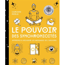 Le pouvoir des synchronicités : apprenez à décoder les messages de l'Univers - 9782019467593