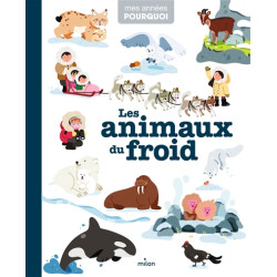 Les animaux du froid - 9782408022792