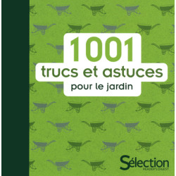 1.001 trucs et astuces pour le jardin - 9782709823562