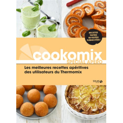 Cookomix spécial apéro : les meilleures recettes apéritives des utilisateurs du Thermomix - 9782263172601