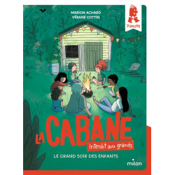La cabane, interdit aux grands. Vol. 5. Le grand soir des enfants - 9782408036775