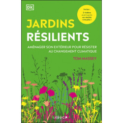 Jardins résilients : aménager son extérieur pour résister au changement climatique - 9791028530372
