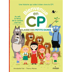 Bienvenue en CP. Classe des petits ogres - 9782408045098