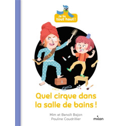 Quel cirque dans la salle de bains ! - 9782408040239
