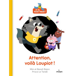 Attention, voilà Loupiot ! - 9782408040215