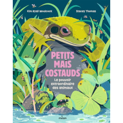Petits mais costauds : le pouvoir extraordinaire des animaux - 9782408044671