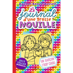 Le journal d'une grosse nouille. Vol. 12. Un garçon trop chou - 9782745990709