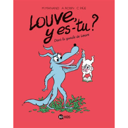 Louve, y es-tu ?. Vol. 4. Dans la gueule de Louve - 9782408046163