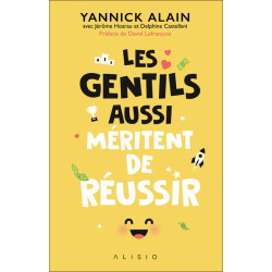 Les gentils aussi méritent de réussir - 9782379351273