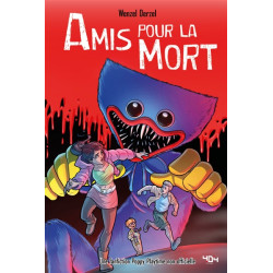Amis pour la mort : une fanfiction Poppy Playtime non officielle - 9791032407974