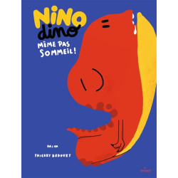 Nino dino. Même pas sommeil ! - 9782408009342