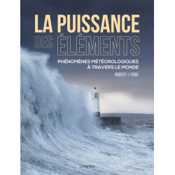 La puissance des éléments : phénomènes météorologiques à travers le monde - 9791029510656