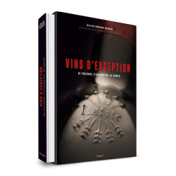 Vins d'exception : de toujours, d'aujourd'hui, de demain - 9782324029509