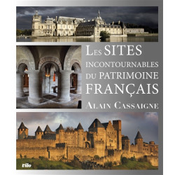 Les sites incontournables du patrimoine français - 9782719110980