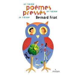 Je t'aime, je t'aime, je t'aime : poèmes pressés - 9782408018368