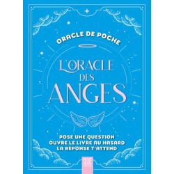 L'oracle des anges : pose une question, ouvre le livre au hasard, la réponse t'attend - 9782490795628
