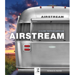Airstream : le globe-trotteur américain - 9791028301958