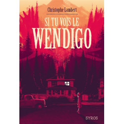 Si tu vois le Wendigo - 9782748527254