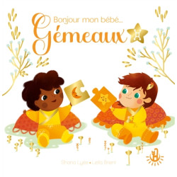 Bonjour mon bébé... Gémeaux - 9782806312631