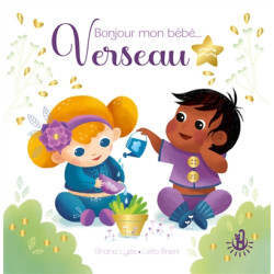 Bonjour mon bébé... Verseau - 9782806312235