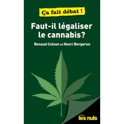 Faut-il légaliser le cannabis ? - 9782412052945