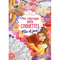 Disney Princesses : Mes coloriages super chouettes : Plie et joue ! - + Stickers - Pas besoin de ciseaux ! - 9782508058394