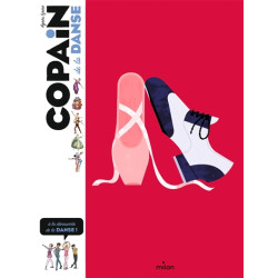 Copain de la danse : à la découverte de la danse ! - 9782408016647