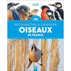 Oiseaux de France : reconnaître et observer - 9782490795468
