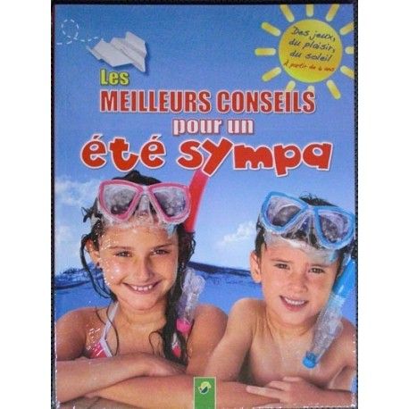 Les meilleurs conseils pour un été sympa +6