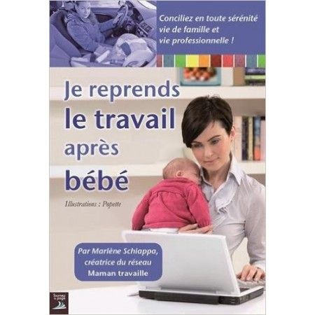 Je reprends le travail après bébé - 9782364830165