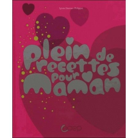 Plein de recettes pour maman