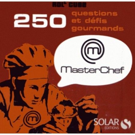 250 questions et défis gourmands MasterChef