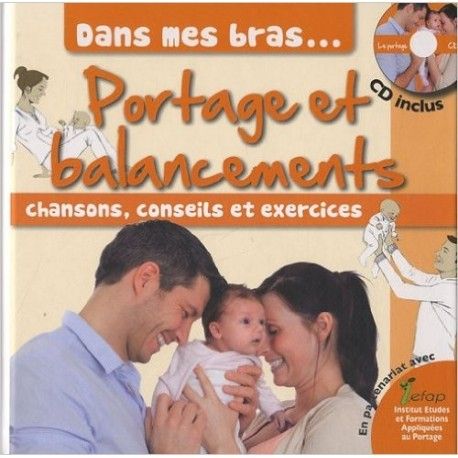 Dans mes bras, portage et balancements (1CD audio)